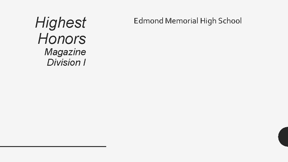 Highest Honors Magazine Division I Edmond Memorial High School Highest Honors Magazine Division I Edmond Memorial High School