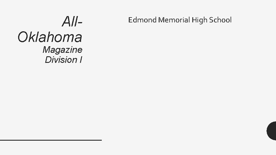 All. Oklahoma Magazine Division I Edmond Memorial High School 