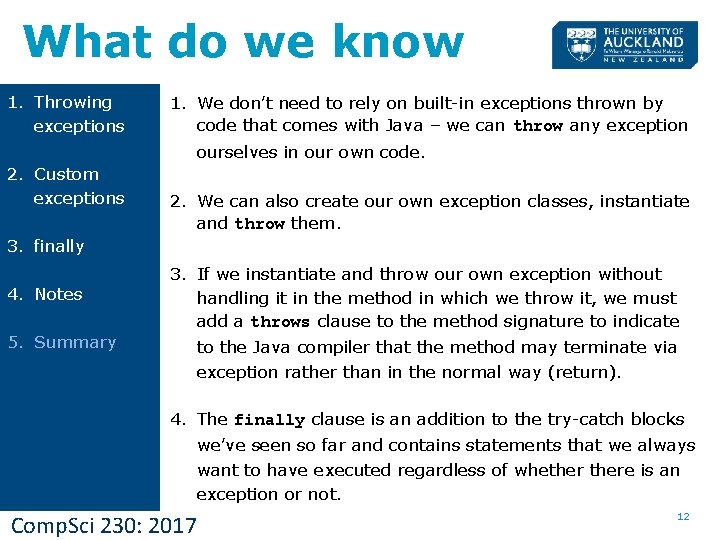 What do we know 1. Throwing exceptions 1. We don’t need to rely on