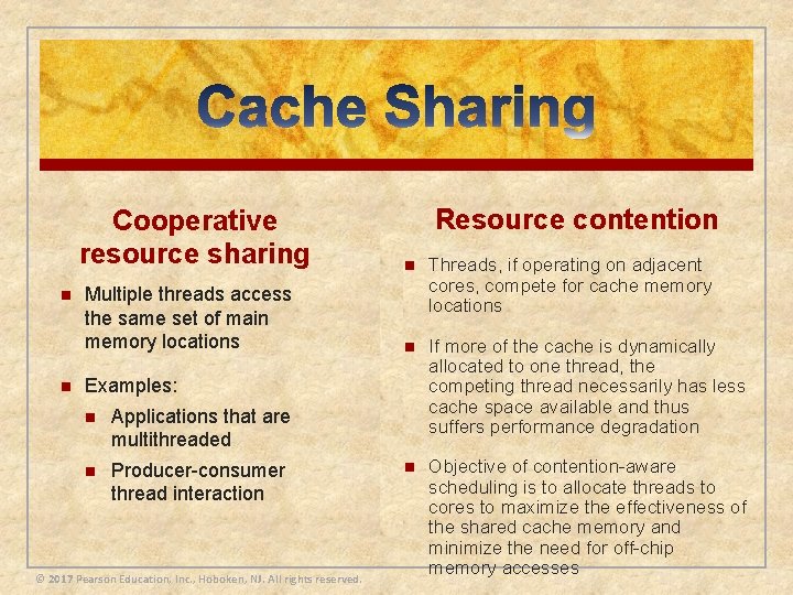 Cooperative resource sharing n n Multiple threads access the same set of main memory