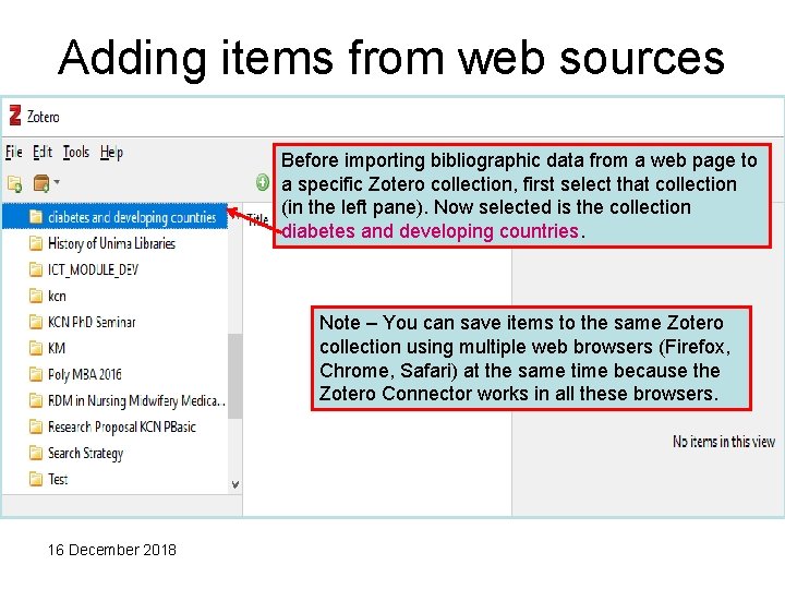 Adding items from web sources Before importing bibliographic data from a web page to