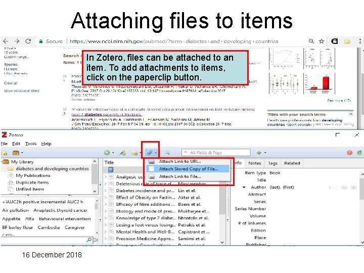 Attaching files to items In Zotero, files can be attached to an item. To