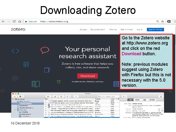 Downloading Zotero Go to the Zotero website at http: //www. zotero. org and click