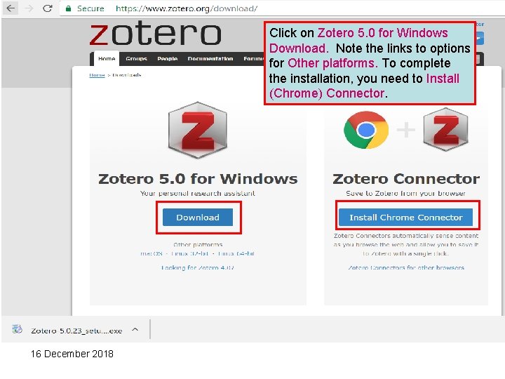 Click on Zotero 5. 0 for Windows Download. Note the links to options for