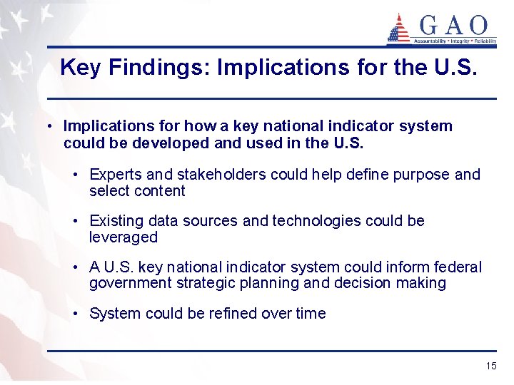 Key Findings: Implications for the U. S. • Implications for how a key national