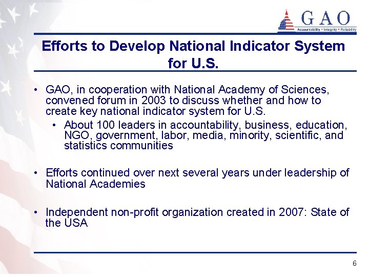 Efforts to Develop National Indicator System for U. S. • GAO, in cooperation with