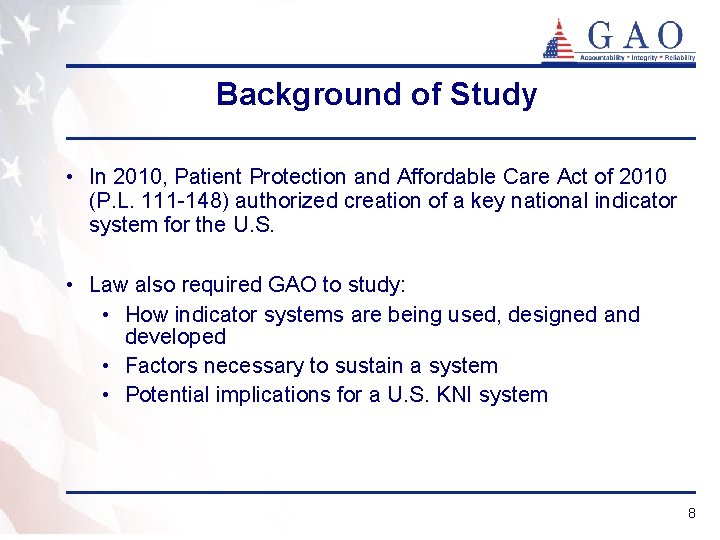 Background of Study • In 2010, Patient Protection and Affordable Care Act of 2010
