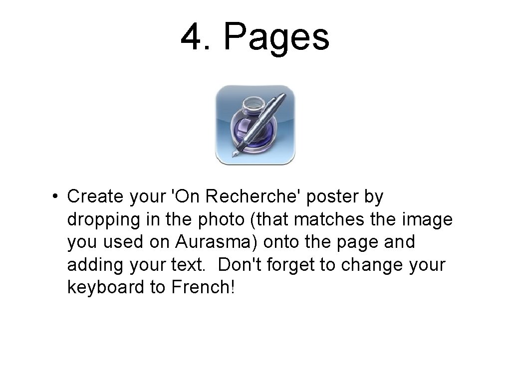 4. Pages • Create your 'On Recherche' poster by dropping in the photo (that