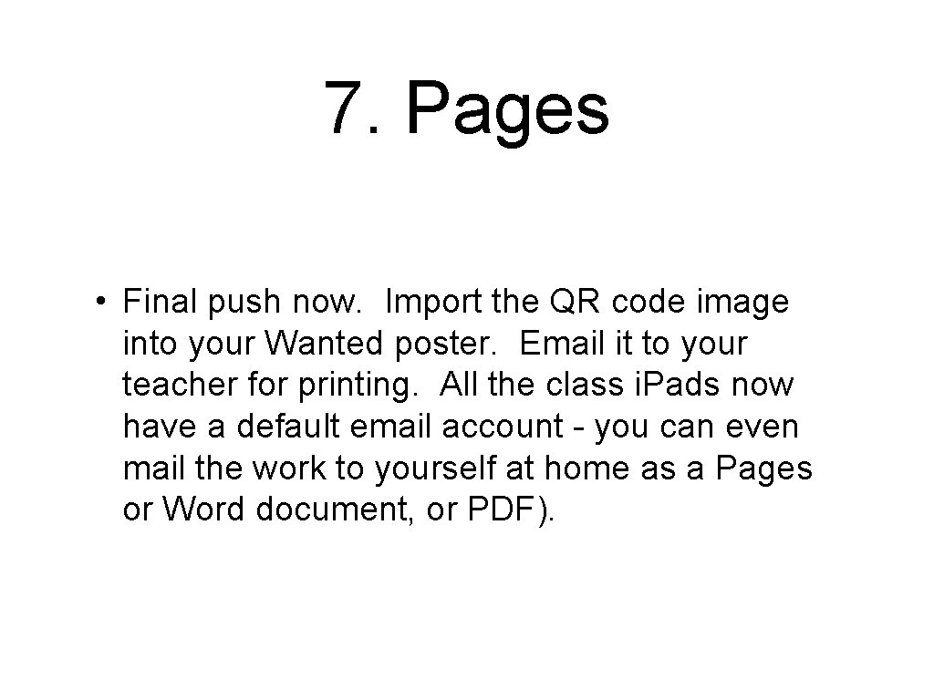7. Pages • Final push now. Import the QR code image into your Wanted