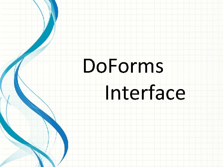 Do. Forms Interface 