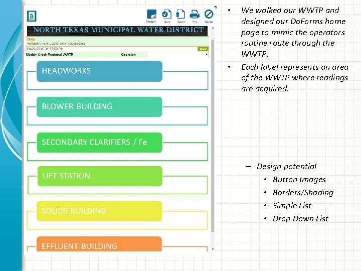  • • We walked our WWTP and designed our Do. Forms home page