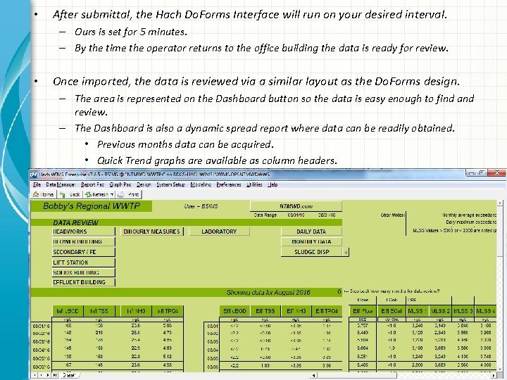  • After submittal, the Hach Do. Forms Interface will run on your desired