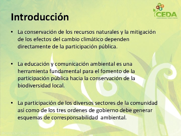 Introducción • La conservación de los recursos naturales y la mitigación de los efectos