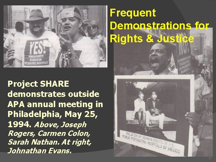 Frequent Demonstrations for Rights & Justice Project SHARE demonstrates outside APA annual meeting in