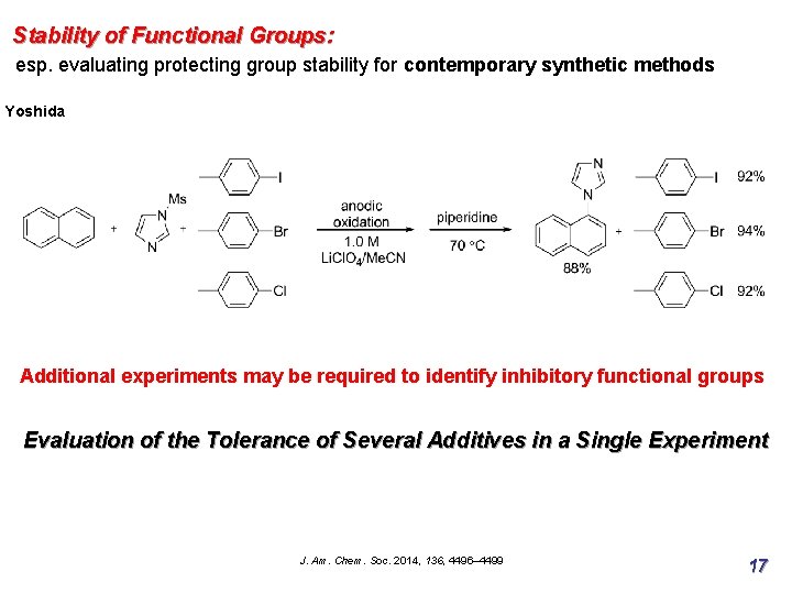 Stability of Functional Groups: esp. evaluating protecting group stability for contemporary synthetic methods Yoshida Stability of Functional Groups: esp. evaluating protecting group stability for contemporary synthetic methods Yoshida