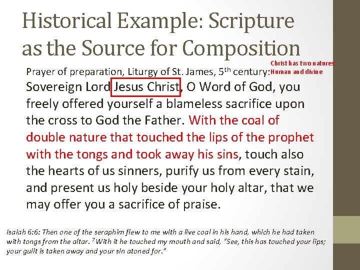 Historical Example: Scripture as the Source for Composition Prayer of preparation, Liturgy of St.