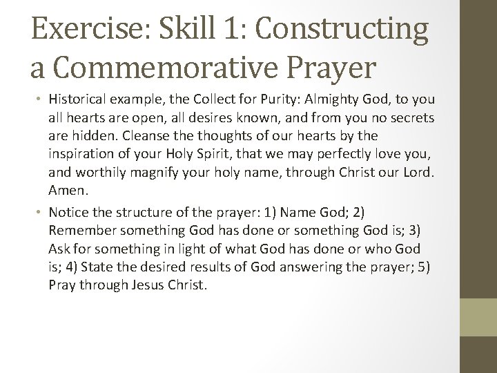 Exercise: Skill 1: Constructing a Commemorative Prayer • Historical example, the Collect for Purity: