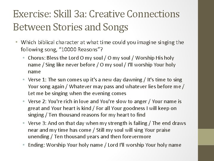 Exercise: Skill 3 a: Creative Connections Between Stories and Songs • Which biblical character