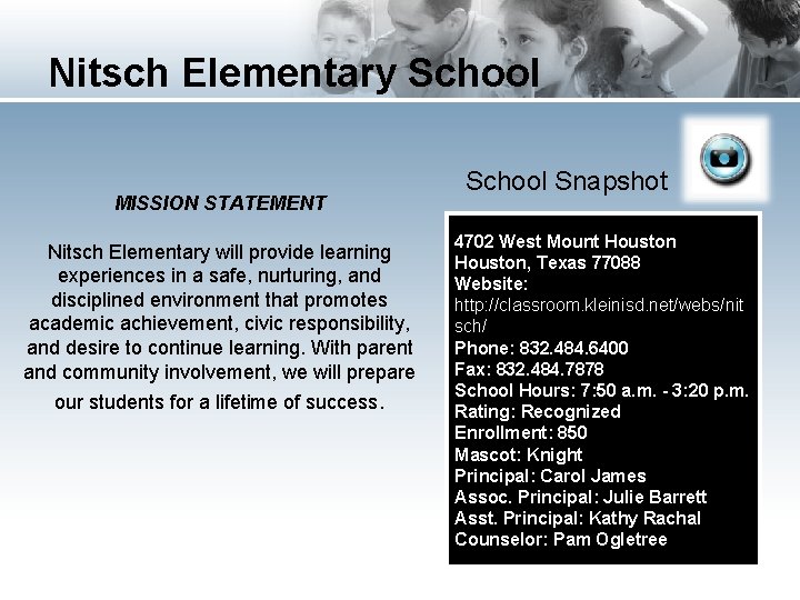 Nitsch Elementary School MISSION STATEMENT Nitsch Elementary will provide learning experiences in a safe,