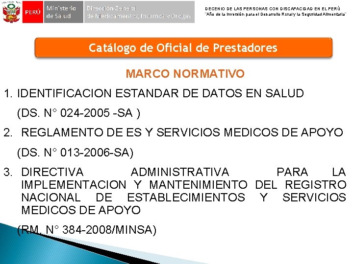 DECENIO DE LAS PERSONAS CON DISCAPACIDAD EN EL PERÚ “Año de la Inversión para