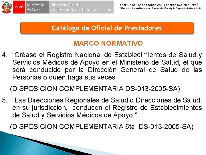 DECENIO DE LAS PERSONAS CON DISCAPACIDAD EN EL PERÚ “Año de la Inversión para