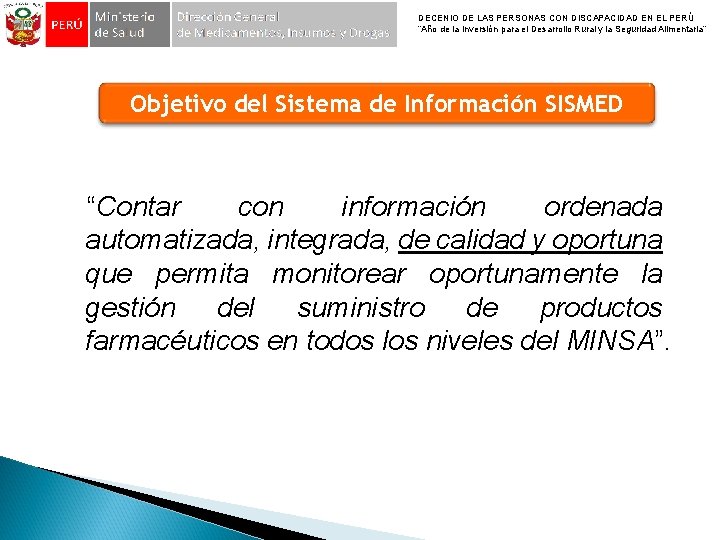 DECENIO DE LAS PERSONAS CON DISCAPACIDAD EN EL PERÚ “Año de la Inversión para