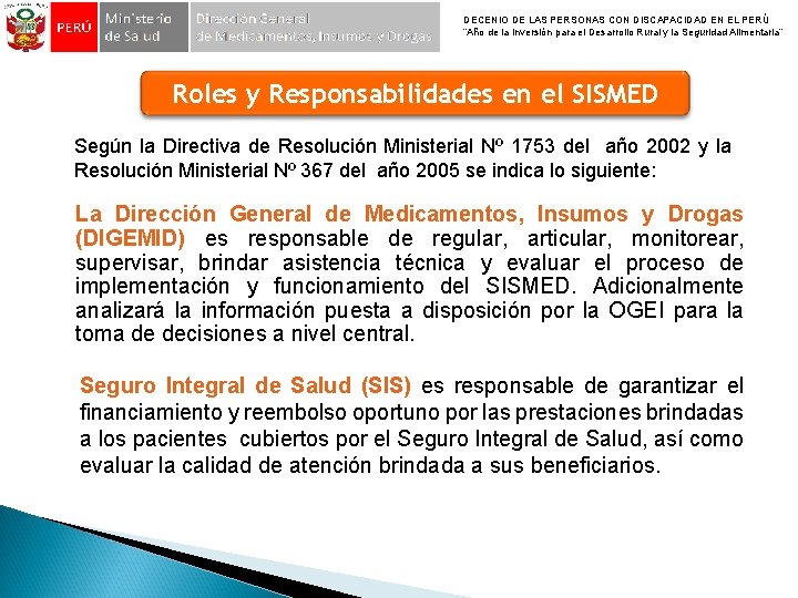 DECENIO DE LAS PERSONAS CON DISCAPACIDAD EN EL PERÚ “Año de la Inversión para