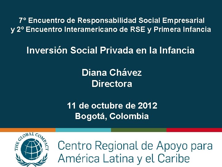 7° Encuentro de Responsabilidad Social Empresarial y 2º Encuentro Interamericano de RSE y Primera