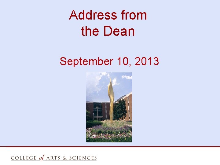 Address from the Dean September 10, 2013 
