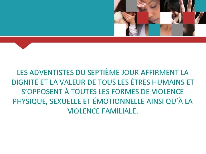 LA VIOLENCE À CARACTÈRE SEXISTE ET L’ÉGLISE LES ADVENTISTES DU SEPTIÈME JOUR AFFIRMENT LA