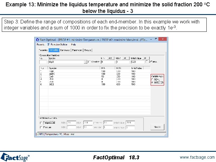 Example 13: Minimize the liquidus temperature and minimize the solid fraction 200 o. C