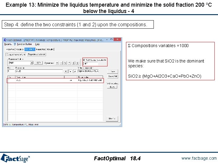 Example 13: Minimize the liquidus temperature and minimize the solid fraction 200 o. C