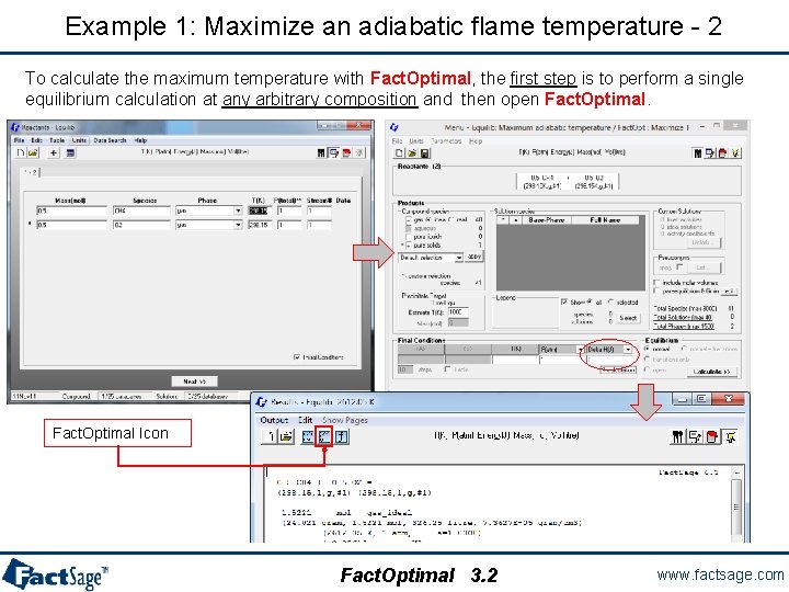 Example 1: Maximize an adiabatic flame temperature - 2 To calculate the maximum temperature