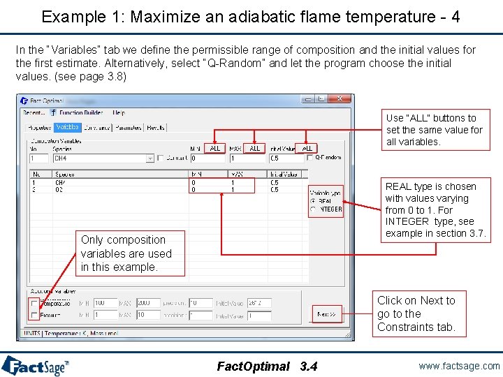 Example 1: Maximize an adiabatic flame temperature - 4 In the “Variables” tab we