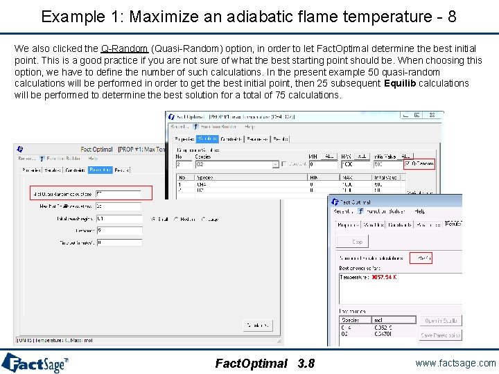 Example 1: Maximize an adiabatic flame temperature - 8 We also clicked the Q-Random