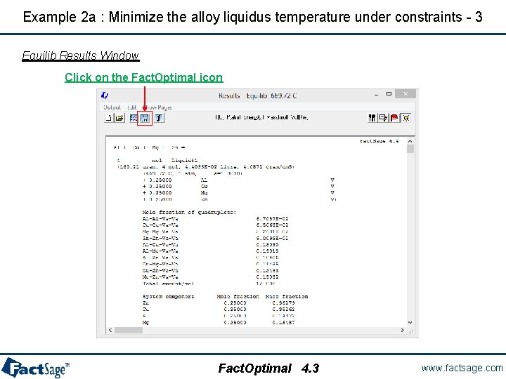 Example 2 a : Minimize the alloy liquidus temperature under constraints - 3 Equilib