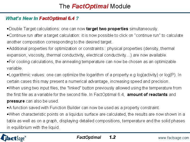 The Fact. Optimal Module What’s New In Fact. Optimal 6. 4 ? §Double Target