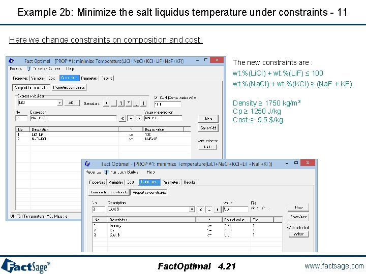 Example 2 b: Minimize the salt liquidus temperature under constraints - 11 Here we