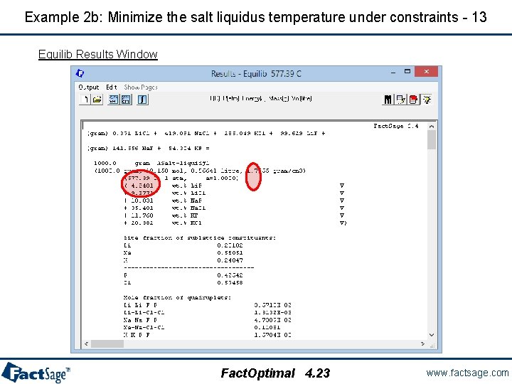 Example 2 b: Minimize the salt liquidus temperature under constraints - 13 Equilib Results