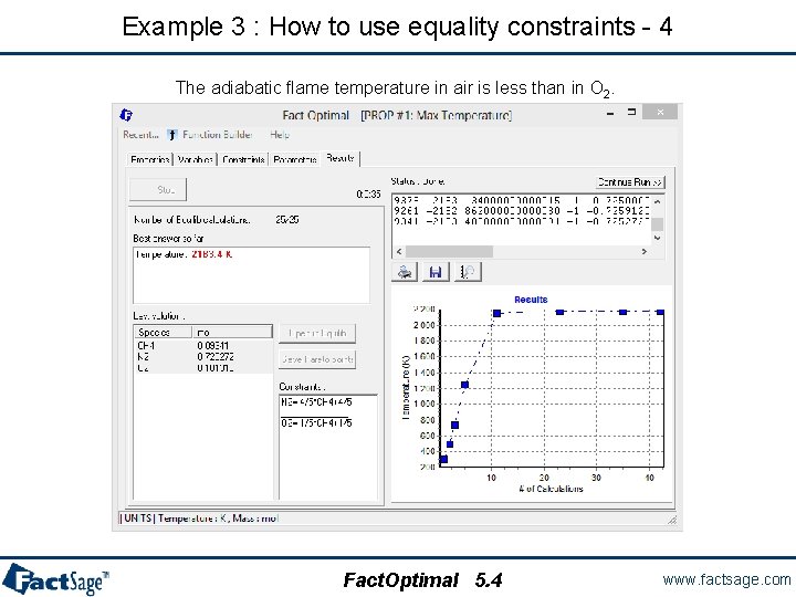 Example 3 : How to use equality constraints - 4 The adiabatic flame temperature