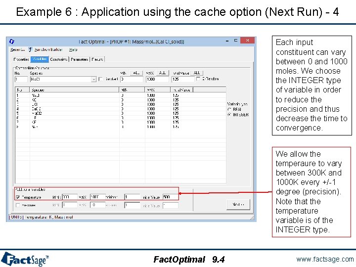 Example 6 : Application using the cache option (Next Run) - 4 Each input