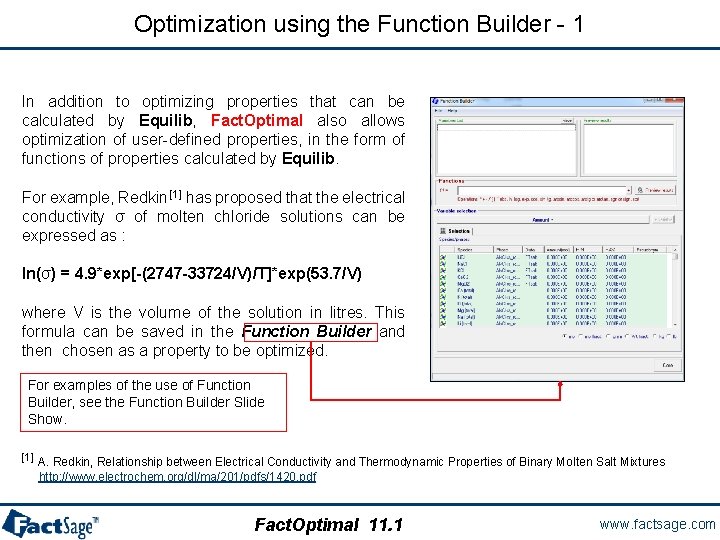 Optimization using the Function Builder - 1 In addition to optimizing properties that can