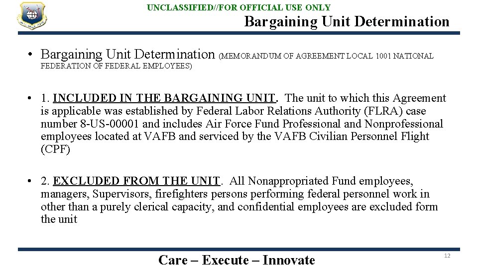 UNCLASSIFIED//FOR OFFICIAL USE ONLY Bargaining Unit Determination • Bargaining Unit Determination (MEMORANDUM OF AGREEMENT