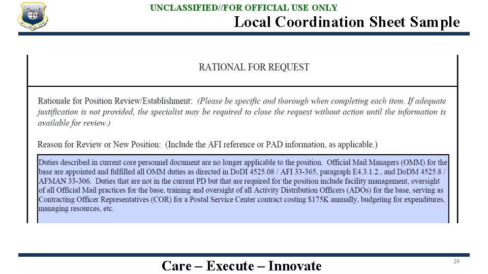 UNCLASSIFIED//FOR OFFICIAL USE ONLY Local Coordination Sheet Sample Care – Execute – Innovate 24