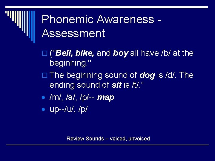 Phonemic Awareness Assessment o ("Bell, bike, and boy all have /b/ at the beginning.