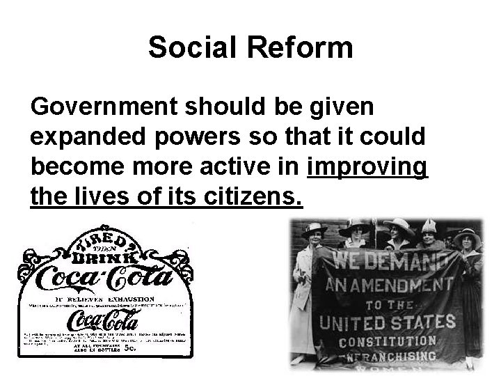 Social Reform Government should be given expanded powers so that it could become more