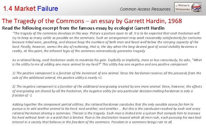 1. 4 Market Failure Common Access Resources The Tragedy of the Commons – an