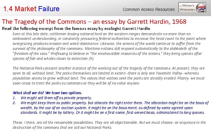 1. 4 Market Failure Common Access Resources The Tragedy of the Commons – an