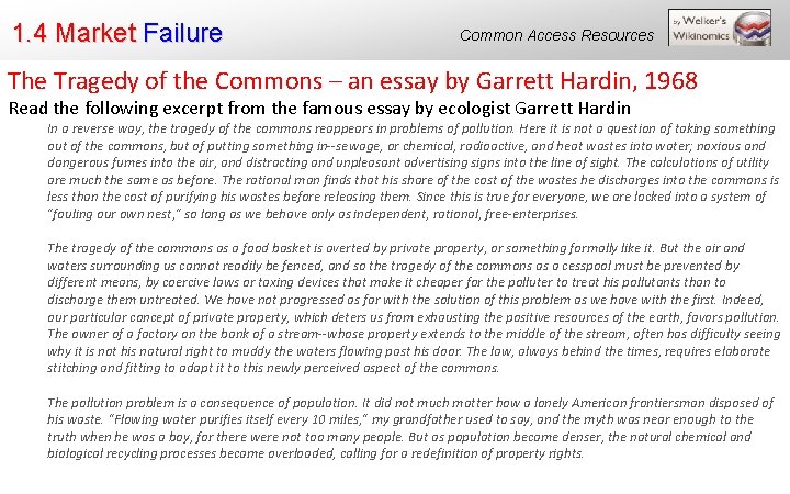 1. 4 Market Failure Common Access Resources The Tragedy of the Commons – an