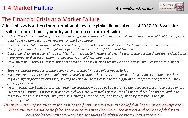 1. 4 Market Failure Asymmetric Information The Financial Crisis as a Market Failure What